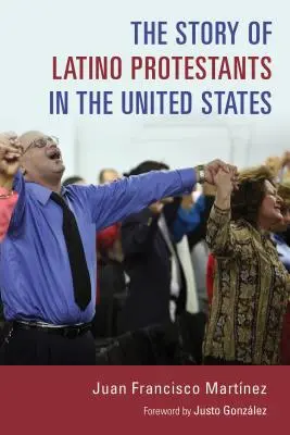 Povestea protestanților latino în Statele Unite - Story of Latino Protestants in the United States