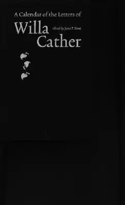 Un calendar al scrisorilor Willei Cather - A Calendar of the Letters of Willa Cather