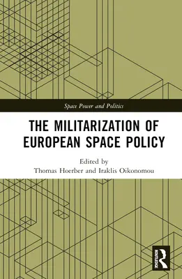 Militarizarea politicii spațiale europene - The Militarization of European Space Policy
