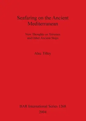 Navigarea pe Marea Mediterană antică - Seafaring on the Ancient Mediterranean