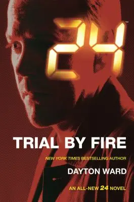 24: Procesul prin foc - 24: Trial by Fire