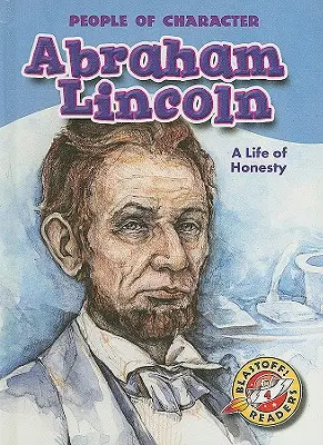 Abraham Lincoln: O viață de onestitate - Abraham Lincoln: A Life of Honesty