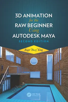 Animație 3D pentru începători brute folosind Autodesk Maya 2e - 3D Animation for the Raw Beginner Using Autodesk Maya 2e