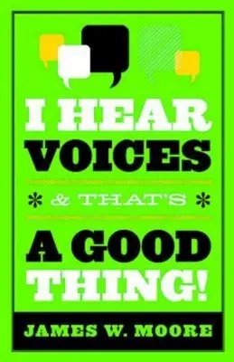 Aud voci, iar acesta este un lucru bun! - I Hear Voices, and That's a Good Thing!