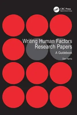 Scrierea de lucrări de cercetare în domeniul factorilor umani: Un ghid - Writing Human Factors Research Papers: A Guidebook