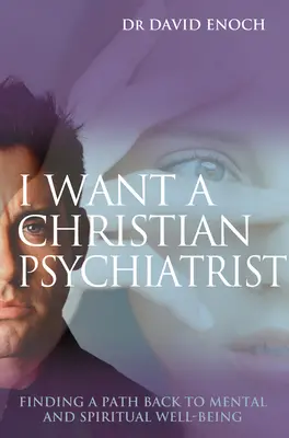 Vreau un psihiatru creștin - I Want a Christian Psychiatrist