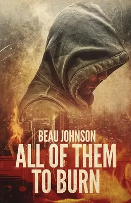 Toate să ardă (All of Them to Burn) - All of Them to Burn
