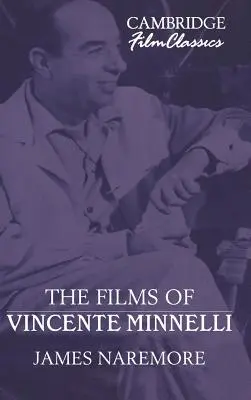 Filmele lui Vincente Minnelli - The Films of Vincente Minnelli