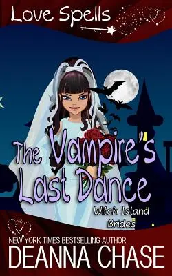 Ultimul dans al vampirului: Vrăji de dragoste - The Vampire's Last Dance: Love Spells
