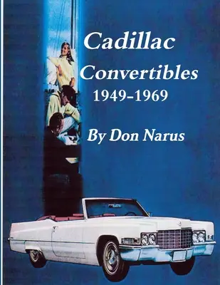 Cadillac decapotabile 1949-1969 - Cadillac Convertibles 1949-1969