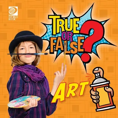 Adevărat sau fals? Artă - True or False? Art