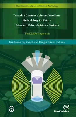 Către o metodologie comună software/hardware pentru viitoarele sisteme avansate de asistență a conducătorului auto - Towards a Common Software/Hardware Methodology for Future Advanced Driver Assistance Systems