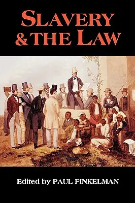 Sclavia și legea - Slavery & the Law
