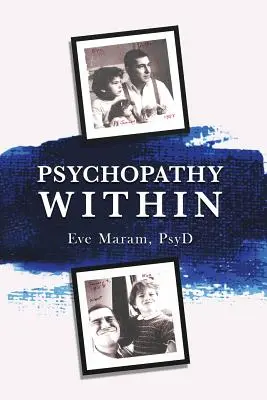Psihopatia din interior - Psychopathy Within