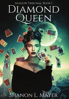 Diamond Queen: Tribunalul Umbrelor, cartea 1 - Diamond Queen: Shadow Tribunal, book 1