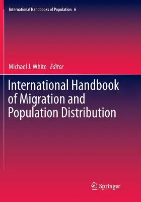 Manual internațional de migrație și distribuție a populației - International Handbook of Migration and Population Distribution