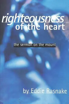 Dreptatea inimii: Predica de pe munte - Righteousness of the Heart: The Sermon on the Mount