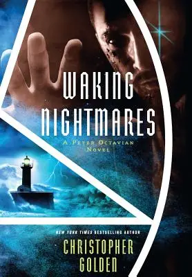 Trezirea coșmarurilor: Un roman Peter Octavian - Waking Nightmares: A Peter Octavian Novel