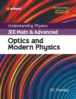 Înțelegerea fizicii JEE Main și Advanced Optics and Modern Physics 2023-24 - Understanding Physics JEE Main and Advanced Optics and Modern Physics 2023-24