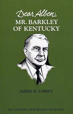 Dragă Alben: Domnul Barkley din Kentucky - Dear Alben: Mr. Barkley of Kentucky