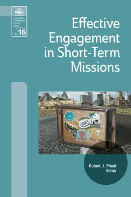 Angajarea eficientă în misiunile pe termen scurt: Făcând-o corect! - Effective Engagement in Short-Term Missions: Doing It Right!