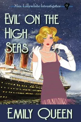 Evil on the High Seas (Large Print): O crimă misterioasă din 1920 - Evil on the High Seas (Large Print): A 1920's Murder Murder Mystery
