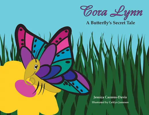 Cora Lynn: Povestea secretă a unui fluture - Cora Lynn: A Butterfly's Secret Tale