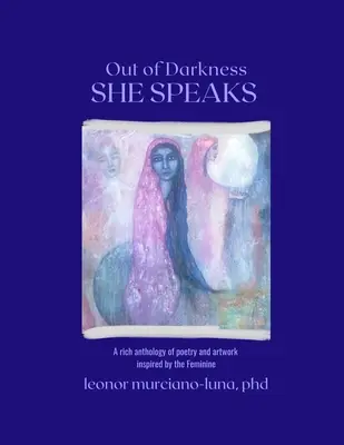 Din întuneric, ea vorbește - Out of Darkness SHE SPEAKS
