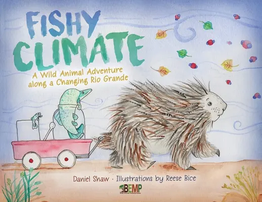 Fishy Climate: O aventură cu animale sălbatice de-a lungul unui Rio Grande în schimbare - Fishy Climate: A Wild Animal Adventure along a Changing Rio Grande