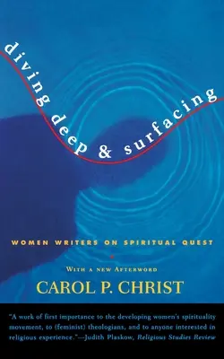 Diving Deep & Surfacing: Femei scriitoare în căutarea spirituală - Diving Deep & Surfacing: Women Writers on Spiritual Quest