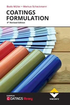 Formularea acoperirilor: Ediția a 4-a revizuită - Coatings Formulation: 4th Revised Edition
