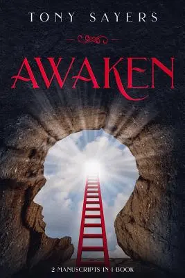 Trezește-te: **2 Manuscrise într-o singură carte** - Awaken: **2 Manuscripts in 1 Book**