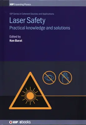 Siguranța laserului: Cunoștințe practice și soluții - Laser Safety: Practical Knowledge and Solutions