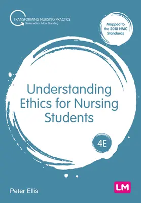 Înțelegerea eticii pentru studenții la nursing - Understanding Ethics for Nursing Students