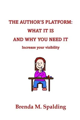 The Author's Platform: Ce este și de ce aveți nevoie de ea - The Author's Platform: What It Is and Why You Need It