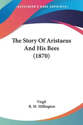 Povestea lui Aristaeus și a albinelor sale (1870) - The Story Of Aristaeus And His Bees (1870)