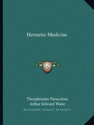 Medicina hermetică - Hermetic Medicine