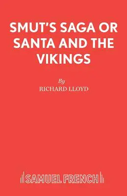 Saga lui Smut sau Moș Crăciun și vikingii - Smut's Saga or Santa and the Vikings
