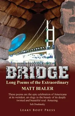 Podul: Poemele lungi ale extraordinarului - Bridge: Long Poems of the Extraordinary