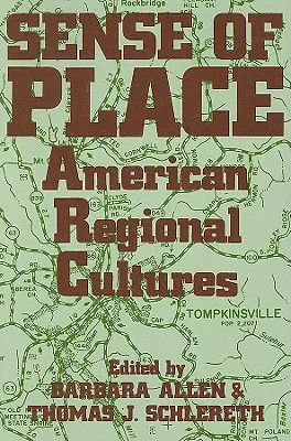Simțul locului: Culturi regionale americane - Sense of Place: American Regional Cultures