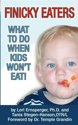 Finicky Eaters: Ce să faci când copiii nu vor să mănânce - Finicky Eaters: What to Do When Kids Won't Eat