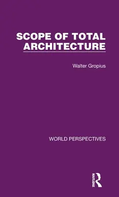 Domeniul de aplicare al arhitecturii totale - Scope of Total Architecture