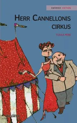 Herr Cannellonis cirkus: Ediția suedeză a circului domnului Cannelloni
