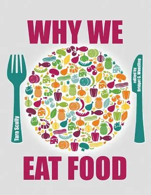 De ce mâncăm - Why We Eat Food