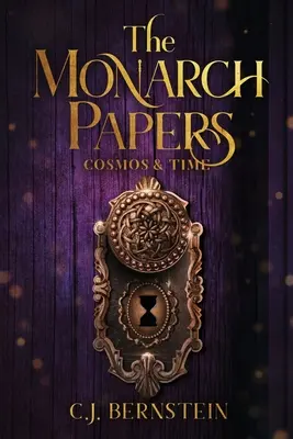 The Monarch Papers: Cosmos și timp - The Monarch Papers: Cosmos & Time