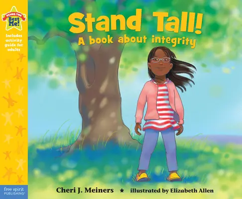 Stand Tall! O carte despre integritate - Stand Tall!: A Book about Integrity