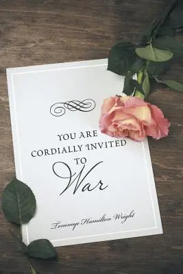 Sunteți invitați cordial la război - You Are Cordially Invited to War