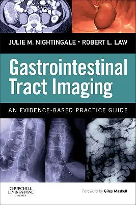 Gastrointestinal Tract Imaging: Un ghid de practică bazat pe dovezi - Gastrointestinal Tract Imaging: An Evidence-Based Practice Guide