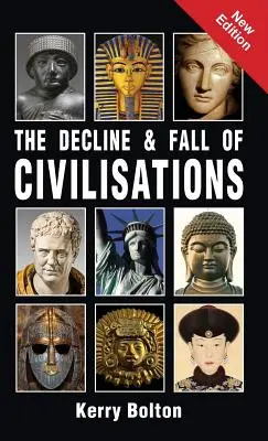 Declinul și căderea civilizațiilor - The Decline and Fall of Civilisations