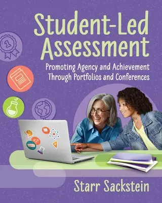 Evaluarea condusă de elev: Promovarea agenției și a realizării prin portofolii și conferințe - Student-Led Assessment: Promoting Agency and Achievement Through Portfolios and Conferences